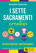 I sette sacramenti creativi. Attivit pratiche e multisensoriali