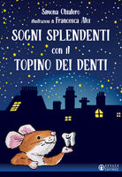 Sogni splendenti con il topino dei denti