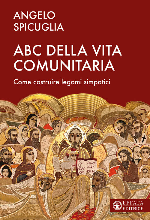 L'ABC della vita comunitaria. Elementi per costruire una comunit simpatica