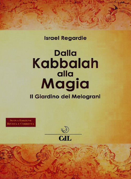 Dalla kabbalah alla magia. Il giardino dei melograni