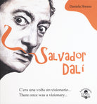 Salvator Dalì. C'era una volta un visionario-There once was a visionary