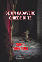 Se un cadavere chiede di te