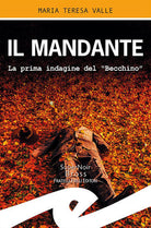 Il mandante. La prima indagine del Becchino