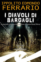 I diavoli di Bargagli. La seconda indagine del banchiere milanese Raoul Sforza