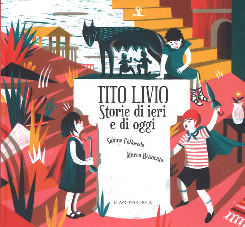 Tito Livio. Storie di ieri e di oggi
