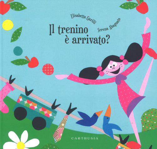 Il trenino è arrivato?