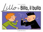 Lillo e Billo, il bullo
