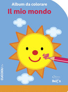 Il mio mondo. Album da colorare
