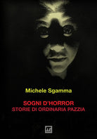 Sogni d'horror. Storie di ordinaria pazzia