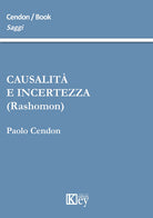 Causalità e incertezza (rashomon)