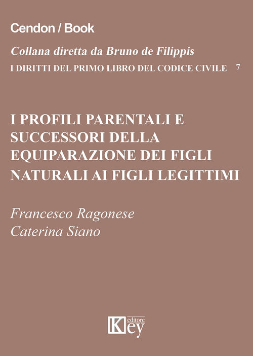 I profili parentali e successori della equiparazione dei figli naturali ai figli legittimi