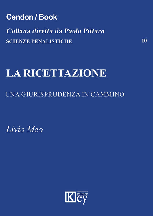 La ricettazione. Una giurisprudenza in cammino