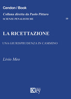 La ricettazione. Una giurisprudenza in cammino