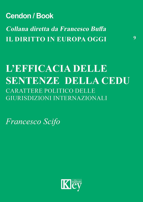 L'efficacia delle sentenze della CEDU. Carattere politico delle giurisdizioni internazionali