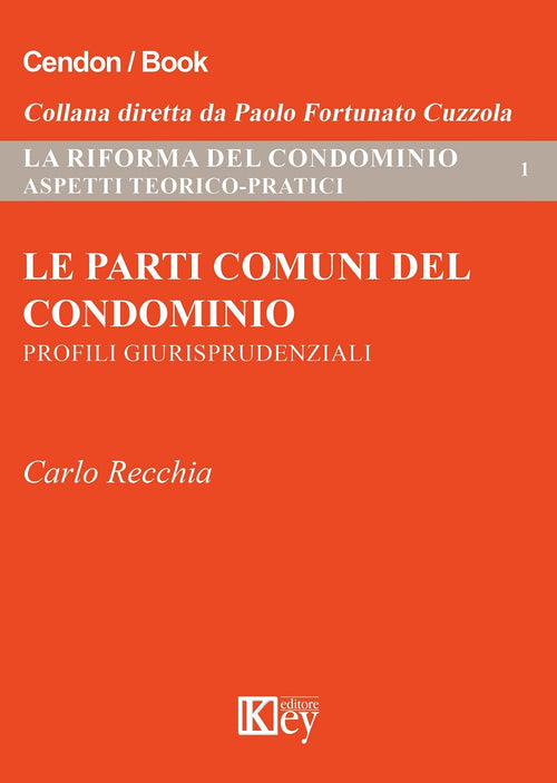 Le parti comuni del condominio. Profili giurisprudenziali