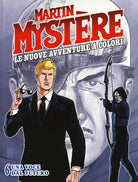 Martin Mystère. Le nuove avventure a colori. Vol. 6: Una voce dal futuro