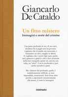 Un fitto mistero. immagini e storie del crimine