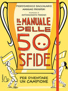 Il manuale delle 50 sfide per diventare un campione
