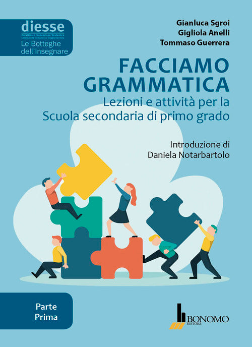 Facciamo grammatica. Lezioni e attivit per la scuola secondaria di primo grado. Vol. 1