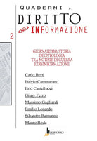 Quaderni di diritto @informazione. Vol. 2: Giornalismo, storia. Deontologia tra notizie di guerra e disinformazione