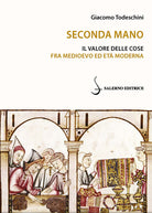 Seconda mano. Il valore delle cose fra Medioevo ed Et moderna