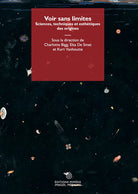 Voir sans limites. Sciences, techniques et esthtiques des origines
