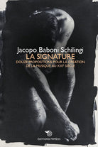 La signature. Douze propositions pour la cration de la musique au XXIe sicle
