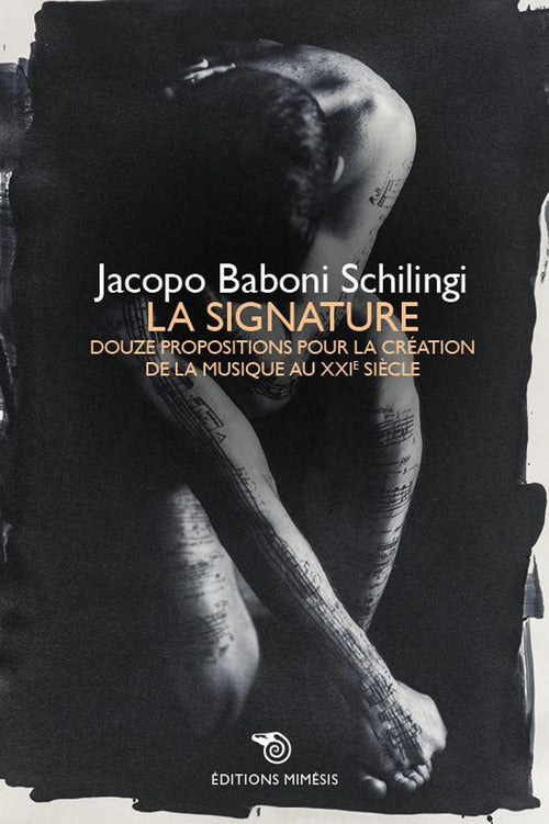 La signature. Douze propositions pour la cration de la musique au XXIe sicle