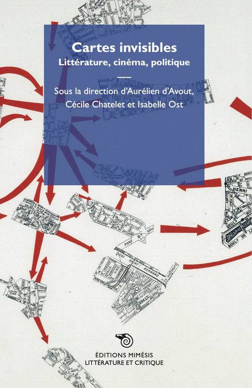 Cartes invisibles. Littrature, cinma, politique