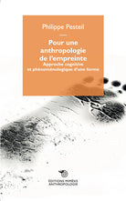 Pour une anthropologie de l'empreinte. Approche cognitive et phnomnologique d'une forme