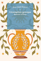 L'exception grecque. Repenser la Grce