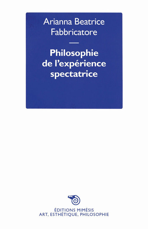 Philosophie de lexprience spectatrice