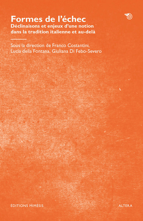 Formes de l’échec. Déclinaisons et enjeux d’une notion dans la tradition italienne et au-delà