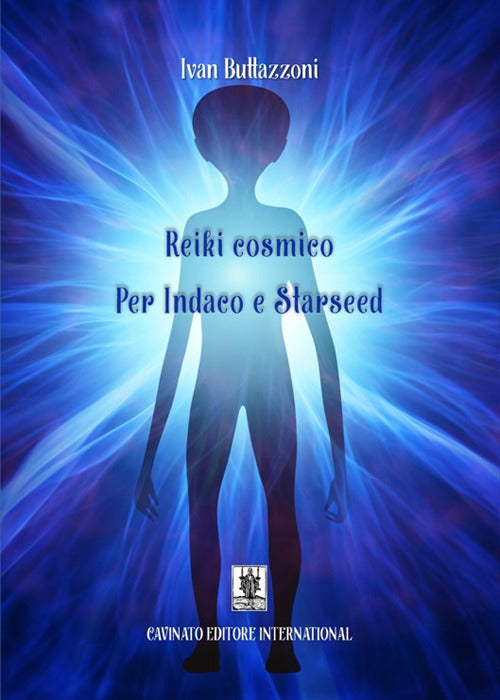 Reiki cosmico. Per indaco e starseed