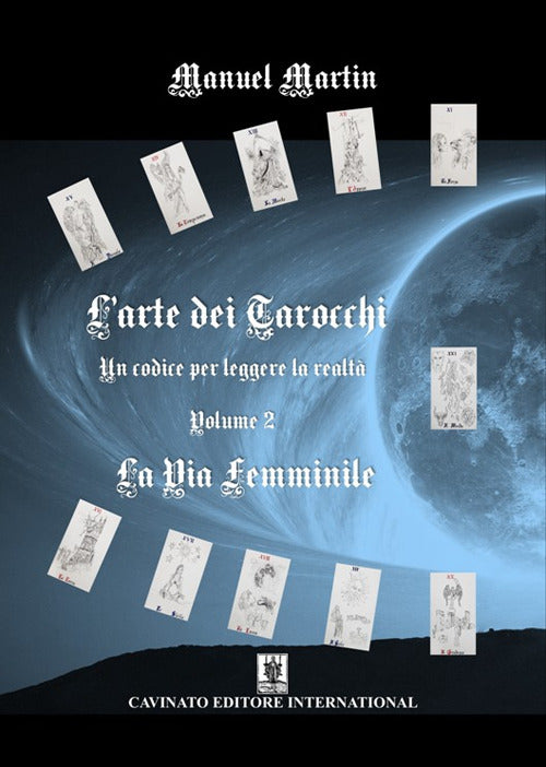 L'arte dei tarocchi. Vol. 2: La via femminile