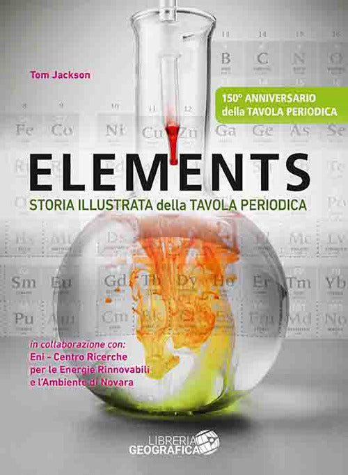 Elements. Storia illustrata della tavola periodica