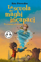 La scuola dei maghi incapaci. Un vortice di novit
