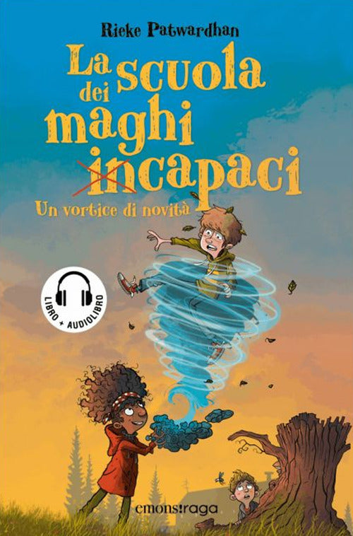 La scuola dei maghi incapaci. Un vortice di novit