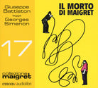 Il morto di Maigret letto da Giuseppe Battiston. Audiolibro. CD Audio formato MP3