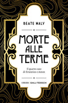 Morte alle terme. Il quarto caso di Ernestine e Anton