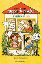 Il segreto di Lina. La banda della zuppa di piselli. Vol. 2