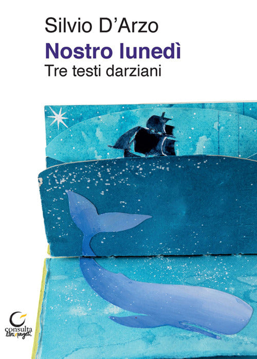 Nostro luned. Tre testi darziani