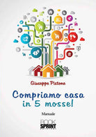 Compriamo casa in 5 mosse!