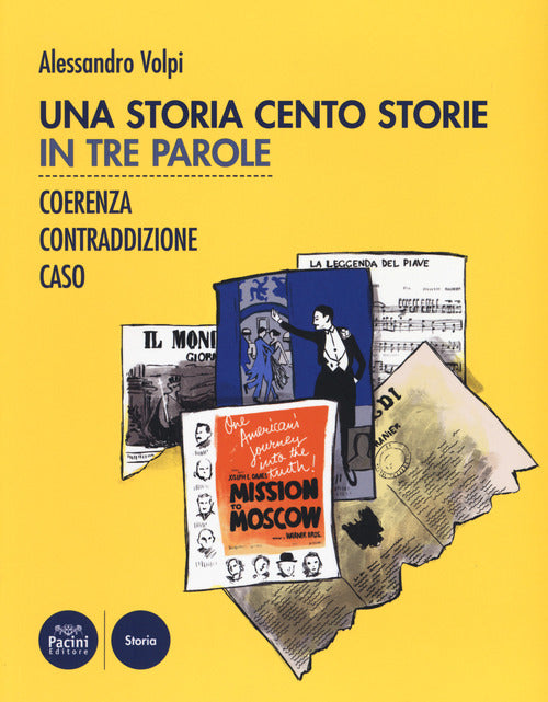 Una storia cento storie. In tre parole. Coerenza, contraddizione, caso