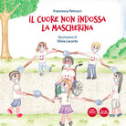 Il cuore non indossa la mascherina