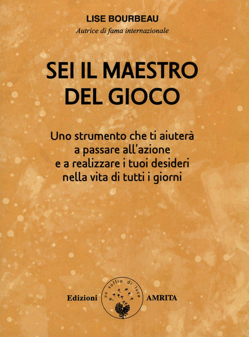 Sei il maestro del gioco di Ascolta il tuo corpo