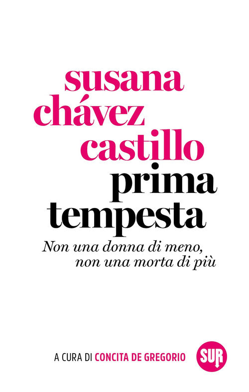 Prima tempesta. Non una donna di meno, non una morta di pi