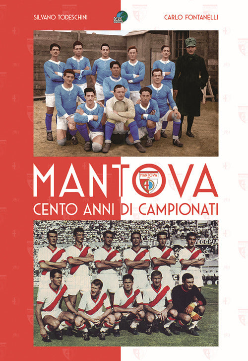Mantova cento anni di campionati