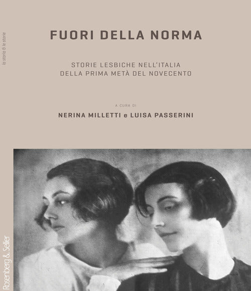 Fuori della norma. Storie lesbiche nell'Italia della prima met del Novecento