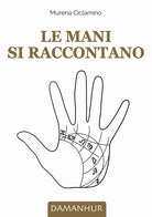 Le mani si raccontano